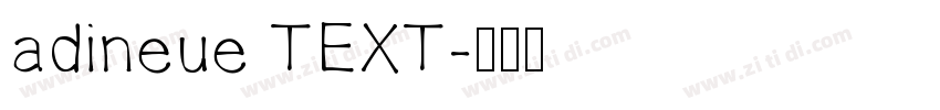 adineue TEXT字体转换